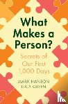 Hanson, Mark (University of Southampton), Green, Lucy (University of Southampton) - What Makes a Person?
