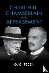 Peden, G. C. (University of Stirling) - Churchill, Chamberlain and Appeasement