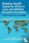  - Making Health Systems Work in Low and Middle Income Countries