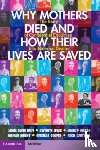Drife, James Owen (University of Leeds), Lewis, Gwyneth (University College London), Neilson, James P (University of Liverpool), Knight, Marian (National Perinatal Epidemiology Unit - Why Mothers Died and How their Lives are Saved