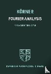 Korner, T. W. (University of Cambridge) - Fourier Analysis