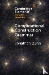 Dunn, Jonathan (University of Illinois - Computational Construction Grammar