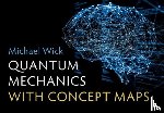 Wick, Michael (Hochschule Coburg - Quantum Mechanics with Concept Maps