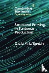 Bencini, Giulia M. L. (University of Bologna) - Structural Priming in Sentence Production
