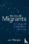 Plamper, Jan (University of Limerick) - We Are All Migrants