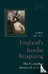 Hutson, Lorna (University of Oxford ) - England's Insular Imagining