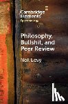 Levy, Neil (Macquarie University - Philosophy, Bullshit, and Peer Review