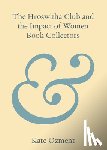 Ozment, Kate (California State Polytechnic University - The Hroswitha Club and the Impact of Women Book Collectors
