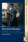 Kolstø, Pal (University of Oslo) - Heretical Orthodoxy
