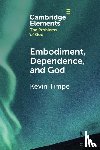 Timpe, Kevin (Calvin University - Embodiment, Dependence, and God