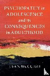 McCuish, Evan (Simon Fraser University - Psychopathy in Adolescence and its Consequences in Adulthood