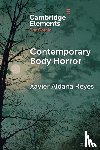 Aldana Reyes, Xavier (Manchester Metropolitan University) - Contemporary Body Horror