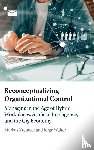 Kreutzer, Markus (EBS Business School (Germany)), Walter, Jorge (George Washington University - Reconceptualizing Organizational Control
