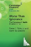 Schulz, Peter J. (University of Lugano and Nanyang Technological University), Nakamoto, Kent (University of Lugano) - Worse Than Ignorance