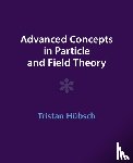Hubsch, Tristan (Howard University - Advanced Concepts in Particle and Field Theory