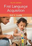 Clark, Eve V. (Stanford University - First Language Acquisition