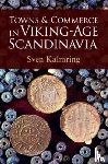 Kalmring, Sven (Zentrum fur Baltische und Skandinavische Archaologie (ZBSA), Schleswig, Germany) - Towns and Commerce in Viking-Age Scandinavia