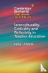 Dervin, Fred (University of Helsinki) - Interculturality, Criticality and Reflexivity in Teacher Education