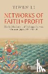 Li, Yiwen (City University of Hong Kong) - Networks of Faith and Profit