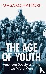 Hattori, Masako (National University of Singapore) - The Age of Youth