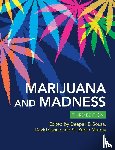  - Marijuana and Madness