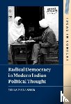 Parasher, Tejas (University of California - Radical Democracy in Modern Indian Political Thought