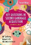 VanPatten, Bill (Independent Scholar), Smith, Megan (Mississippi State University), Benati, Alessandro G. (University of Hong Kong) - Key Questions in Second Language Acquisition