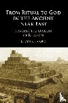 Laneri, Nicola (University of Catania - From Ritual to God in the Ancient Near East