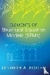 Bollen, Kenneth A. (University of North Carolina - Elements of Structural Equation Models (SEMs)