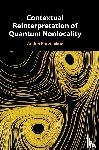 Khrennikov, Andrei (Linnaeus University) - Contextual Reinterpretation of Quantum Nonlocality