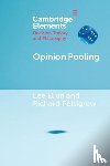 Elkin, Lee (Erasmus University Rotterdam), Pettigrew, Richard (University of Bristol) - Opinion Pooling