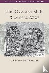 Auerbach, Sascha (University of Nottingham) - The Overseer State