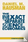 Hausman, Daniel M. (Rutgers University - The Inexact and Separate Science of Economics