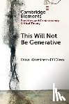 Ramirez-D'Oleo, Dixa (Brown University - This Will Not Be Generative