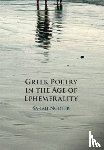 Nooter, Sarah (University of Chicago) - Greek Poetry in the Age of Ephemerality