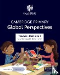 Ravenscroft, Adrian, Holman, Thomas - Cambridge Primary Global Perspectives Teacher's Resource 5 with Digital Access