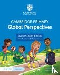 Ravenscroft, Adrian, Holman, Thomas - Cambridge Primary Global Perspectives Learner's Skills Book 6 with Digital Access (1 Year)