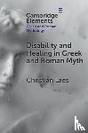 Laes, Christian (University of Manchester) - Disability and Healing in Greek and Roman Myth
