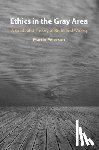 Peterson, Martin (Texas A & M University) - Ethics in the Gray Area