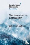 Sobecki, Sebastian (University of Toronto) - The Invention of Colonialism