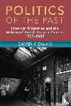 Cowan, David (University of Cambridge) - Politics of the Past