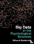 Bainbridge, Wilma A. (University of Chicago) - Big Data in the Psychological Sciences