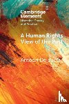 De Baets, Antoon (University of Groningen) - A Human Rights View of the Past