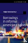 Kowalczyk, Malgorzata - Borrowings in Informal American English