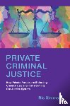 Simmons, Ric (Ohio State University) - Private Criminal Justice