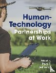  - Human-Technology Partnerships at Work