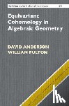 Anderson, David (Ohio State University), Fulton, William (University of Michigan - Equivariant Cohomology in Algebraic Geometry