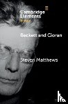 Matthews, Steven (University of Reading) - Beckett and Cioran