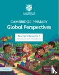 Ravenscroft, Adrian, Mathew, Achama - Cambridge Primary Global Perspectives Teacher's Resource 1 with Digital Access