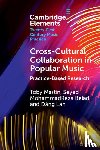 Martin, Toby (University of Sydney), Beladi, Seyed MohammadReza (University of Huddersfield), Lan, Ðang - Cross-Cultural Collaboration in Popular Music